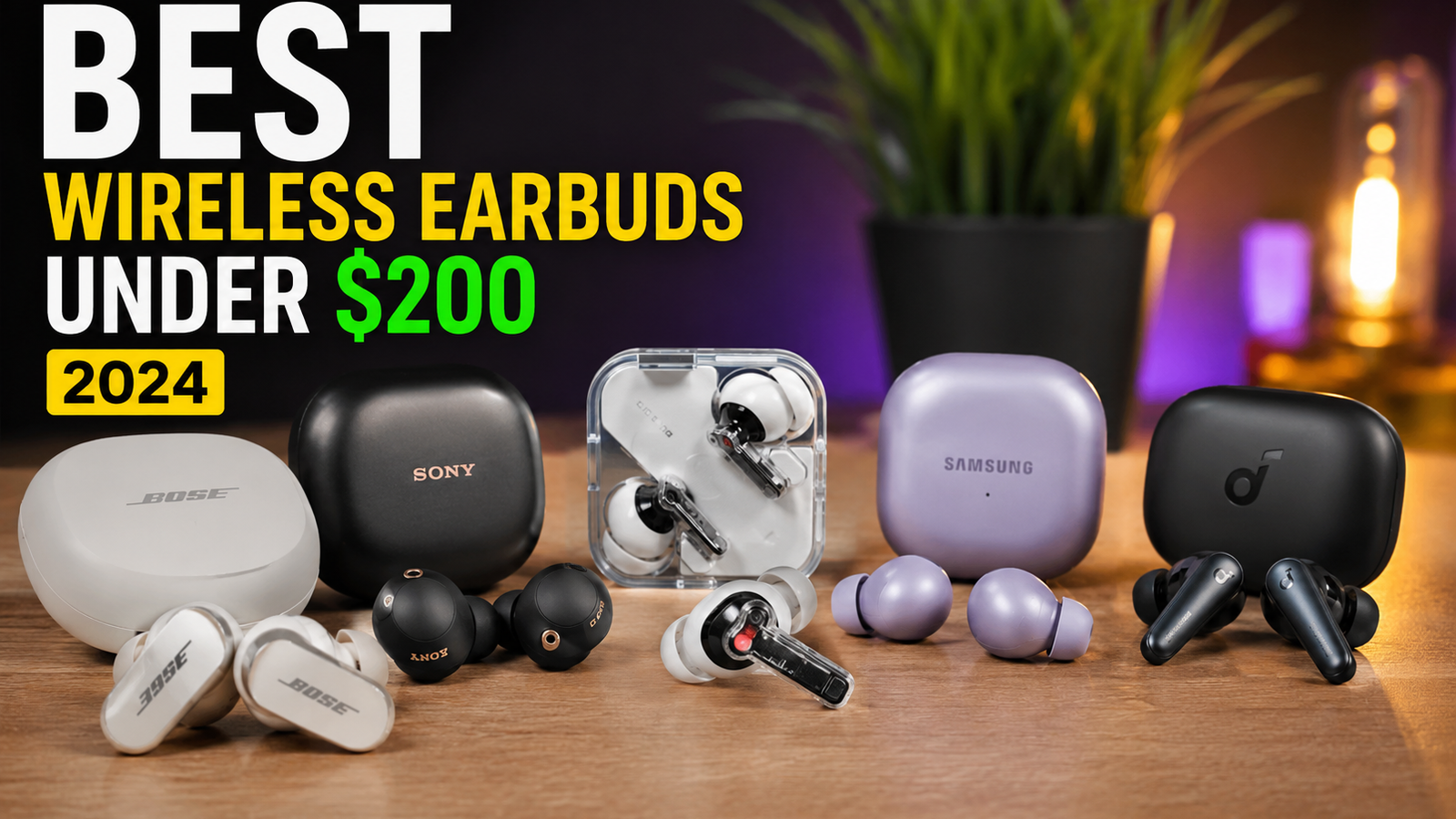 Best Wireless Earbuds Under 200 Dollars 2024: Top Picks for Every Need